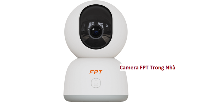 Camera FPT Trong Nhà