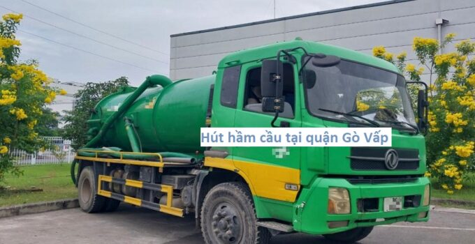 Hút hầm cầu tại quận Gò Vấp