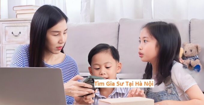 Tìm Gia Sư Tại Hà Nội
